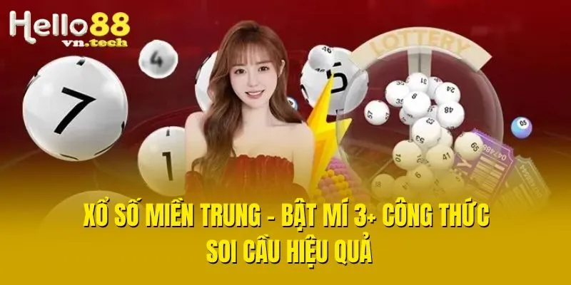 Xổ Số Miền Trung - Bật Mí 3+ Công Thức Soi Cầu Hiệu Quả